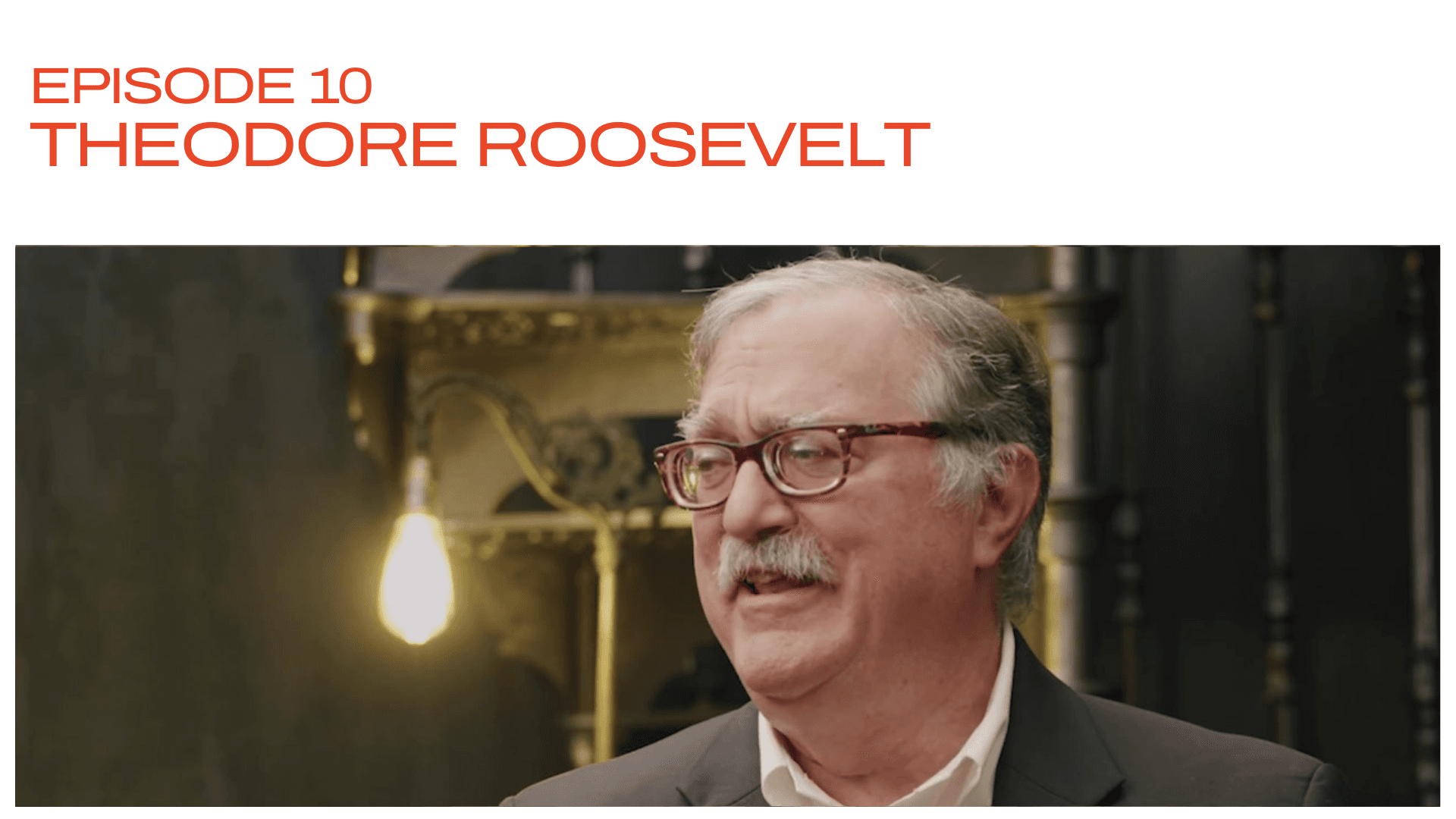 Thumbnail for episode Theodore Roosevelt